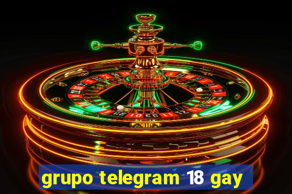 grupo telegram 18 gay